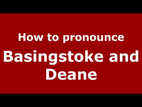 How to pronounce Basingstoke And Deane