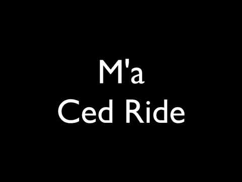 M'a - Ced Ride (2008)