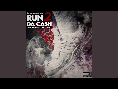 Run 2 Da Cash (feat. Tugz & React)