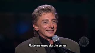 Barry Manilow - Tryin&#39; To Get The Feeling Again LIVE FULL HD (with lyrics) 2000