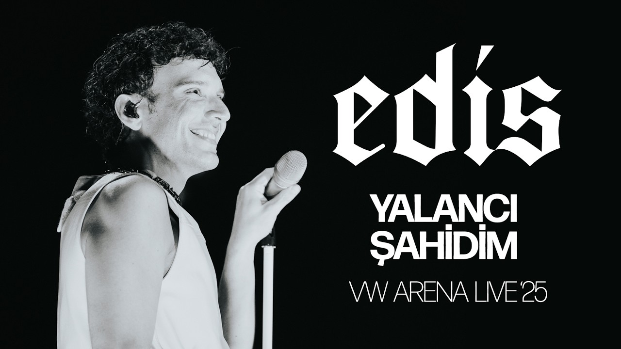 Edis - Yalancı Şahidim (Live '25)