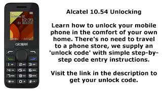 Unlock Alcatel 10.54 (1054A 1054G 1054X) - Network Key