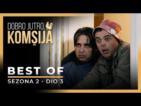 DOBRO JUTRO, KOMŠIJA - NAJBOLJE SCENE (SEZONA 2) - 3 DIO