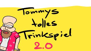 Tommys tolles Trinkspiel 2.0
