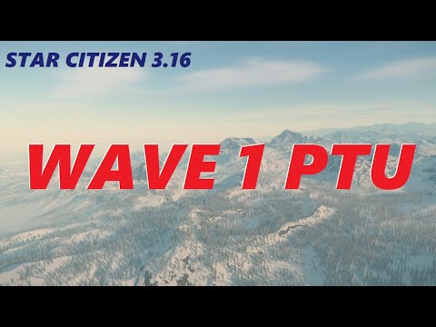 Star Citizen 3 16 in PTU Wave1