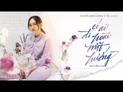 Có ai đi hoài một hướng - Nguyên Hà