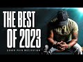 COACH PAIN - BEST OF 2023 | Best Motivational Videos - Speeches Compilation 2 Hours Long