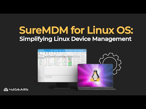 Webinar- SureMDM for Linux OS: Simplifying Linux Device Management