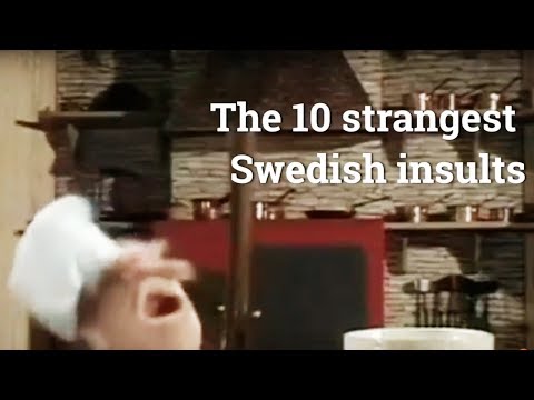 The 10 strangest Swedish insults