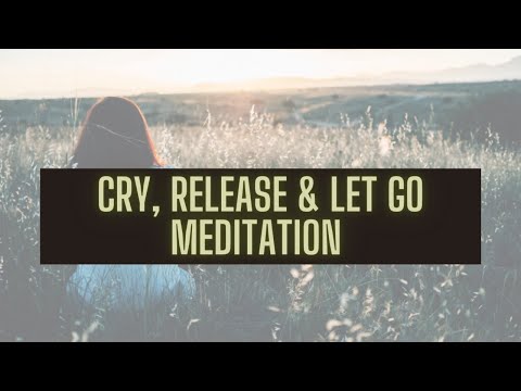 Meditation for When You Need a Good Cry