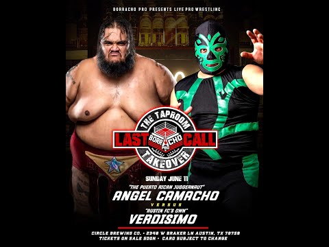 Angel Camacho vs Verdisimo w/ CJC as guest referee (FULL MATCH) - Borracho Pro: Last Call