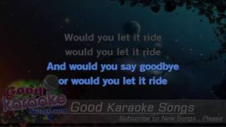 Let It Ride -  Bachman Turner Overdrive (Lyrics Karaoke) [ goodkaraokesongs.com ]