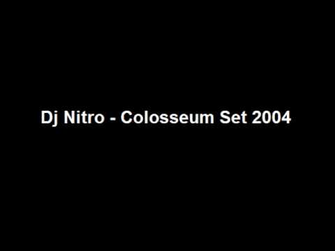 Dj Nitro - Colosseum Set 2004