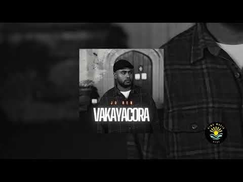 Ju Ben - Vakayacora (Official Audio)