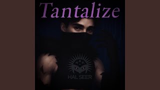 Tantalize