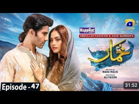 Khumar Episode 47 [Eng Sub] Digitally Presented by Happilac Paints - Feroze Khan - Neelam Muneer