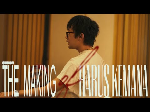 THE MAKING OF 'HARUS KEMANA' | CHNCE