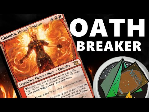 Chandra, Hope's Beacon OATHBREAKER deck ideas (mtg magic)