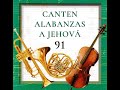 Cántico 91 Siendo Enseñados Por Jehová Orquesta