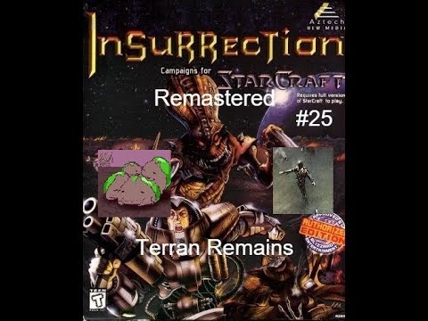 Starcraft: Insurrection Remake - 25 миссия - Terran Remains