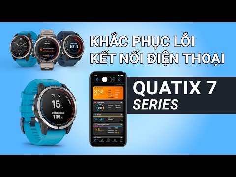 [Tech&Tip] Cách Khắc Phục Lỗi Kết Nối Với Điện Thoại Trên GARMIN QUATIX 7 SERIES