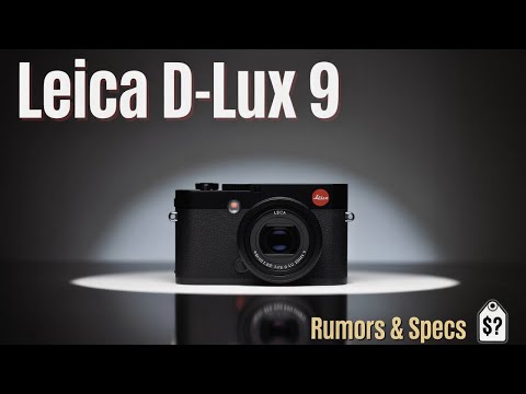 Gerüchte zur Leica D-Lux 9 – Spezifikationen, Preis und was Sie erwartet!