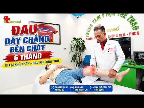 Đau dây chằng bên chày 6 tháng: Sai lầm khiến gối mãi không khỏi