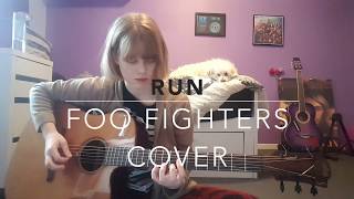 Run - Foo Fighters Cover