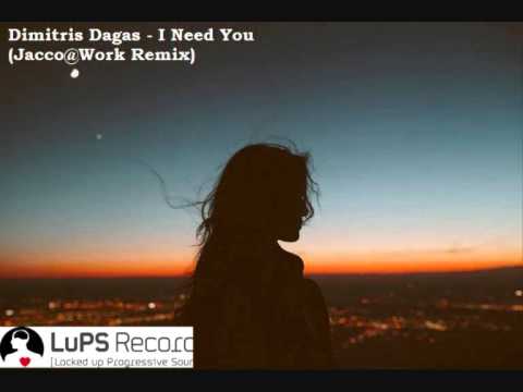 Dimitris Dagas - I Need You (Jacco@Work Remix)