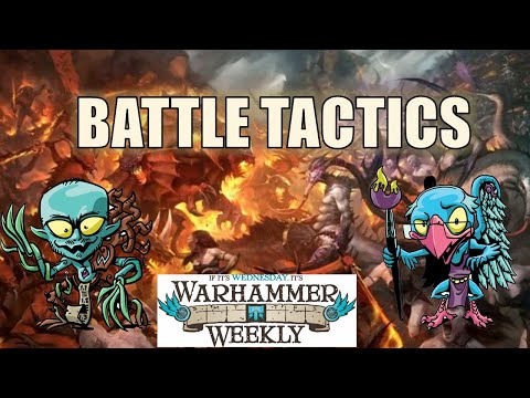 Are Battle Tactics Good or Bad? - Warhammer Weekly 06082022