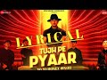 Tujh Pe Pyar Lyrics HONEY 3 0 Yo Yo Honey Singh