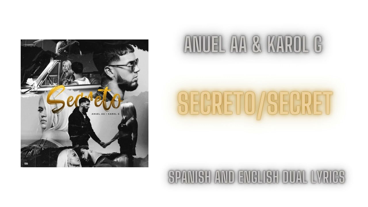 Anuel AA & Karol G - Secreto - English Translation/Spanish and English Dual Lyrics