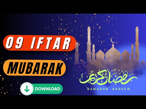 09 Iftar Mubarak | Iftar Wishes | Ramadan Mubarak Wishes | Ramadan Whatsapp Status