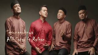 Sesungguhnya 2019 - Alif Satar &amp; Raihan - dengan lirik