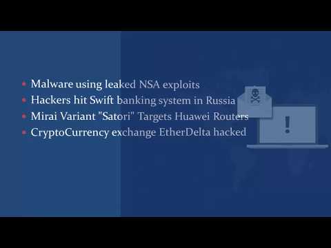 Cyber Brief - Malware, Swift hackers, Mirai variant, CryptoCurrency ... #weekly security recap #9