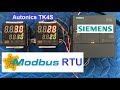 Siemens S7 1200 Modbus RTU TK4S Autonics Tutorial