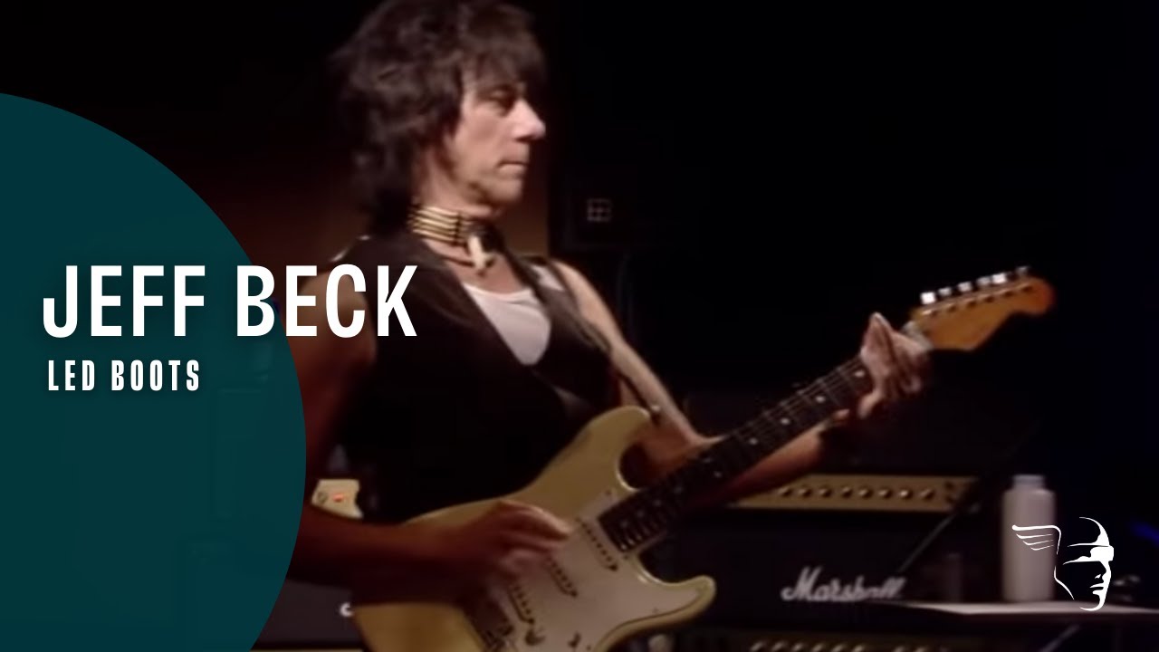 Jeff Beck - Led Boots (Jeff Beck: Performing This Week...Live at Ronnie Scott's) - YouTube