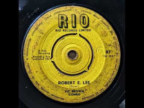 Vic Brown Combo - Robert E. Lee (1963)