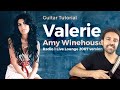 Learn Valerie, Amy Winehouse (BBC Radio 1, Live Lounge 2007 version) - Guitar Lesson