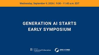 Thumbnail for Generation AI starts early symposium