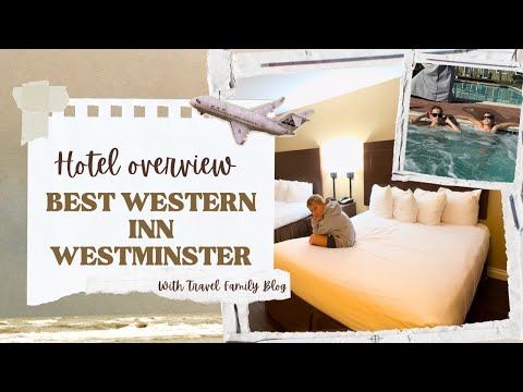 [Best Western] Best Western Inn Westminster, Orange County, Los Angeles, United States of America
