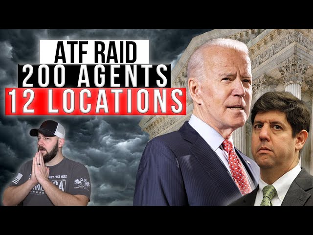 BREAKING: ATF launches 200 person RAID “Operation” including a DOZEN locations and two States...
