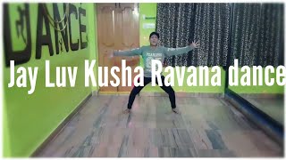 Jai Lava Kusa Raavana  Dance Video