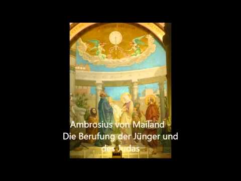 Ambrosius - Über die Berufung der Jünger und über Judas