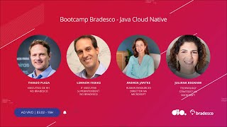 Lançamento Bootcamp Bradesco - Java Cloud Native