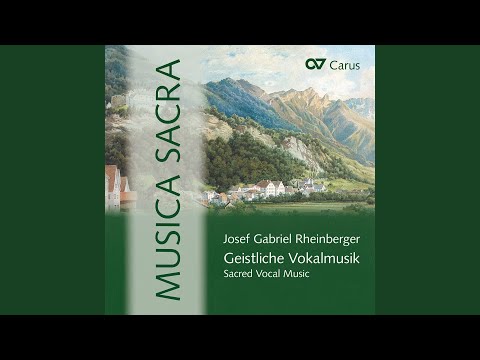 Rheinberger: Advent-Motette Op. 176: I. Rorate coeli