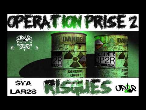 "Opération prise 2 risques"           OP2R