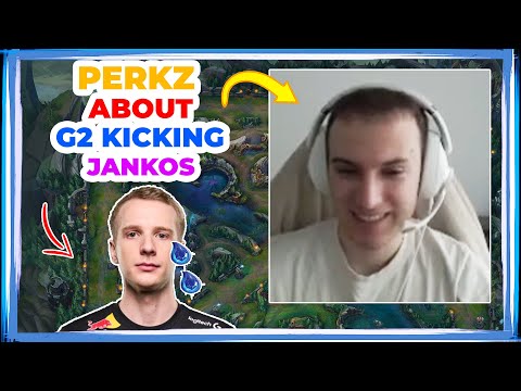 VIT Perkz About G2 Jankos Being KICKED 3 Days After Worlds