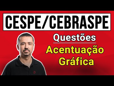 Questões CESPE/CEBRASPE - Acentuação Gráfica - Prof. Andresan Machado