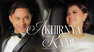 Download lagu Bella Astillah, Daniesh Suffian - Akhirnya Kamu mp3